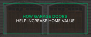 How garage doors help increase home value