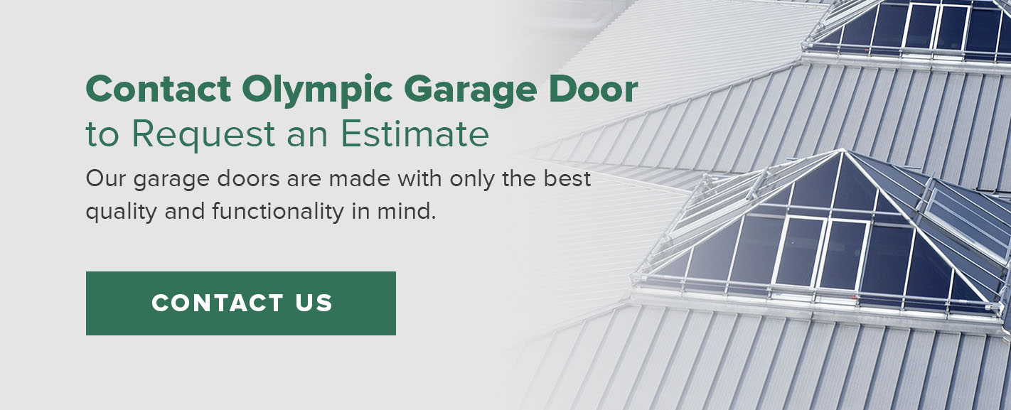 Contact Olympic Garage Door to Request an Estimate