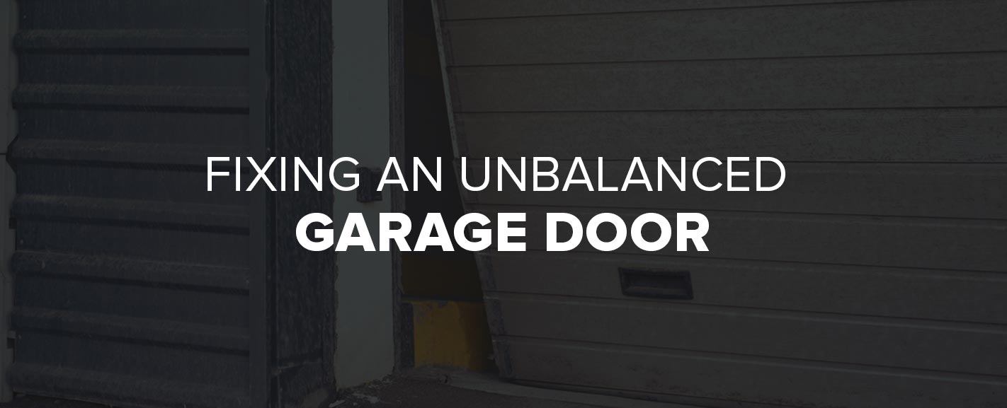 Fixing An Unbalanced Garage Door