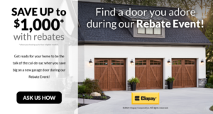 Save up to $1,000* with rebates during the Clopay Rebate Event.