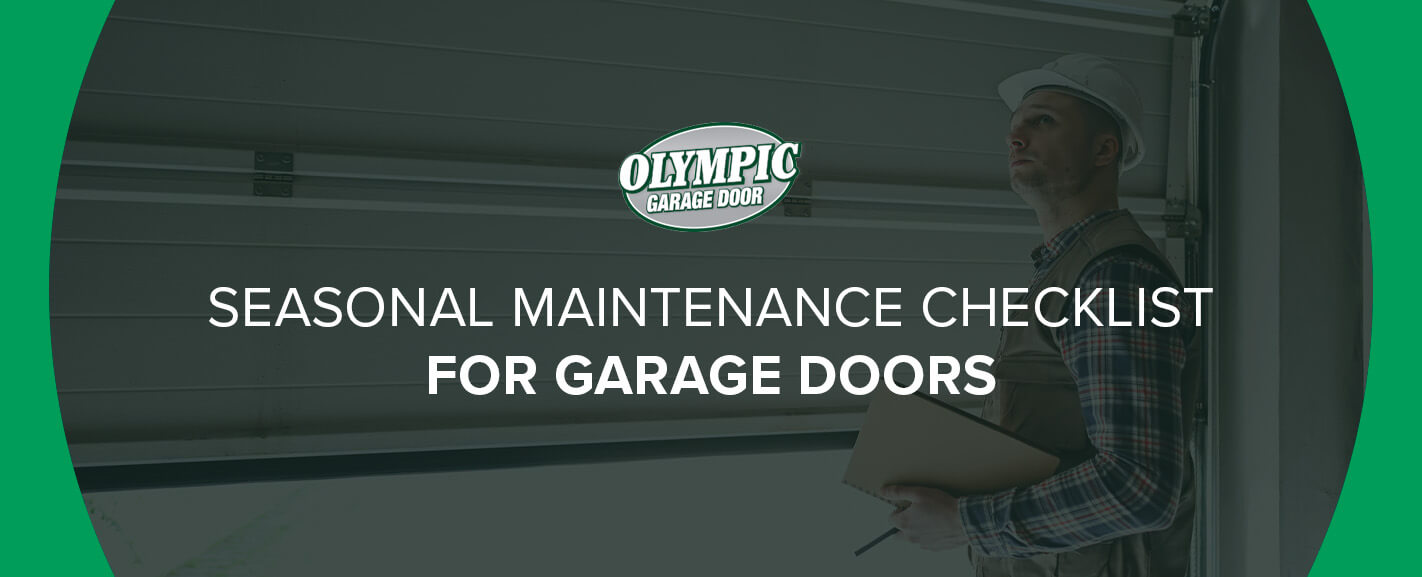 Seasonal Maintenance Checklist for Garage Doors 